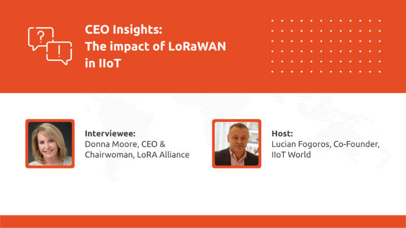 CEO Insights The impact of LoRaWAN in IIoT